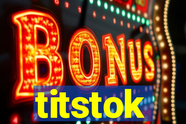 titstok