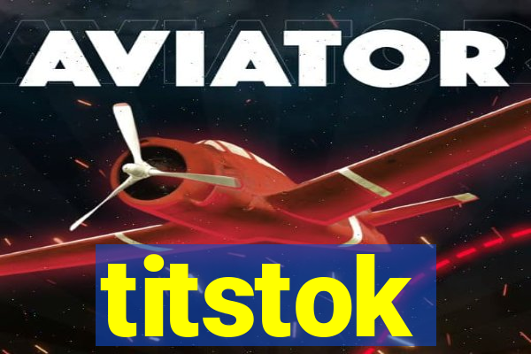 titstok