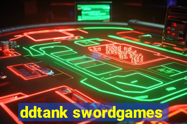 ddtank swordgames