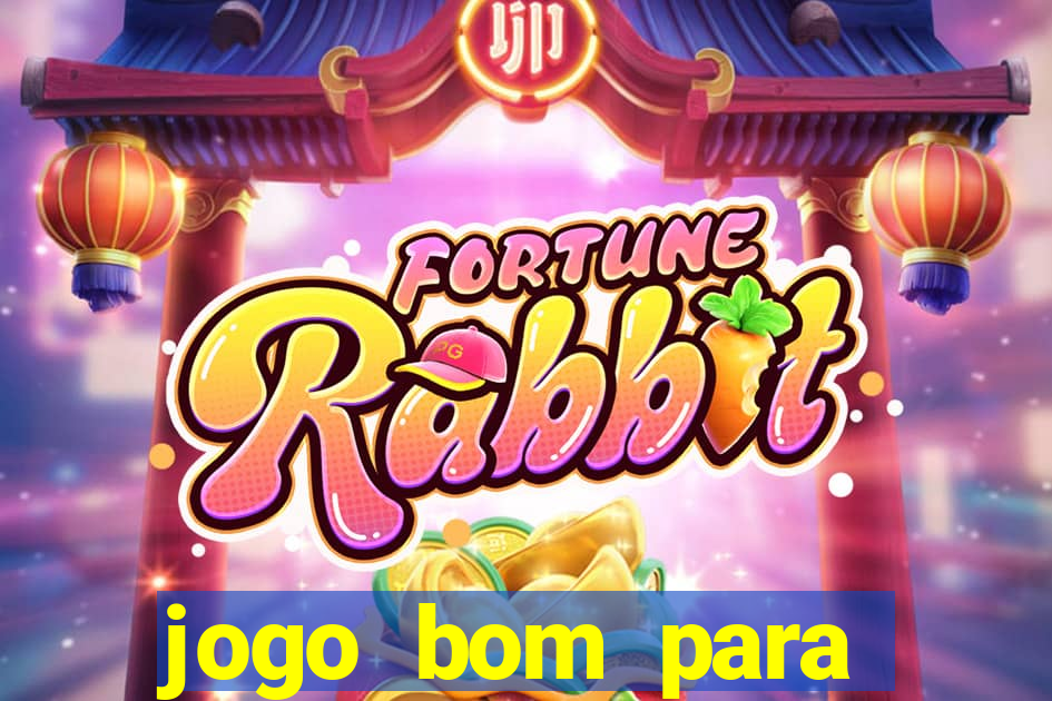 jogo bom para apostar hoje