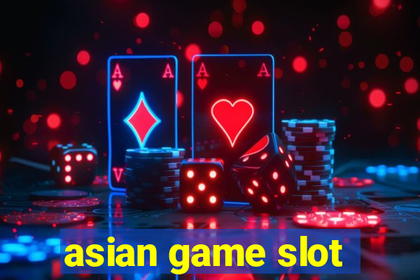 asian game slot