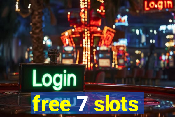 free 7 slots