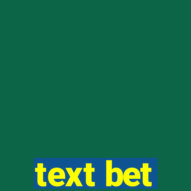 text bet