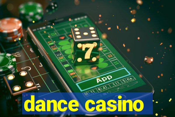 dance casino