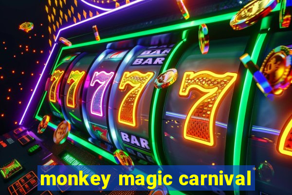 monkey magic carnival