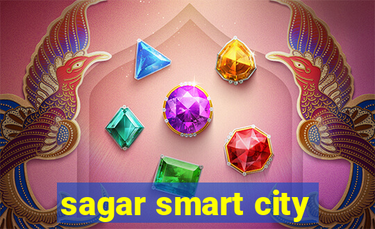 sagar smart city