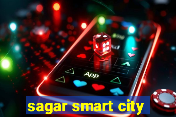 sagar smart city