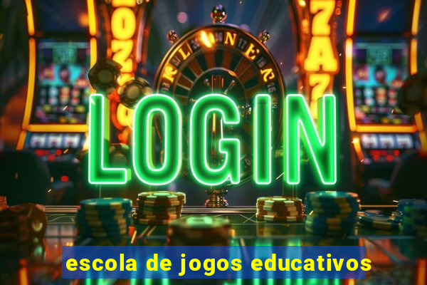 escola de jogos educativos