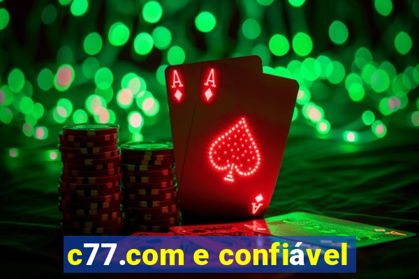 c77.com e confiável