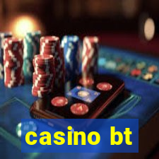 casino bt