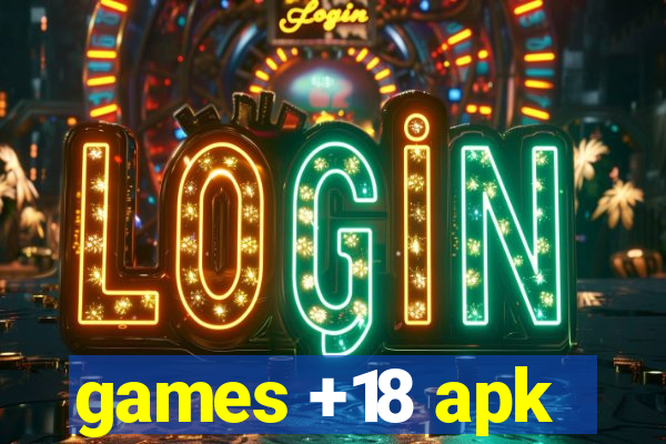 games +18 apk