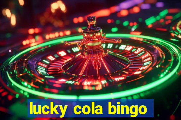 lucky cola bingo