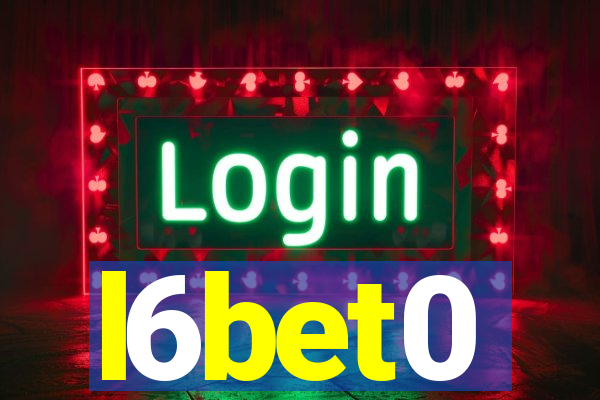 l6bet0