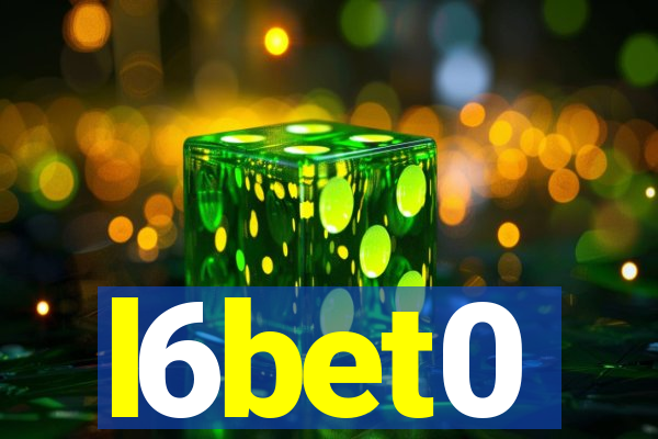 l6bet0