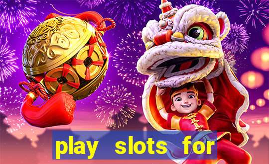 play slots for free no download