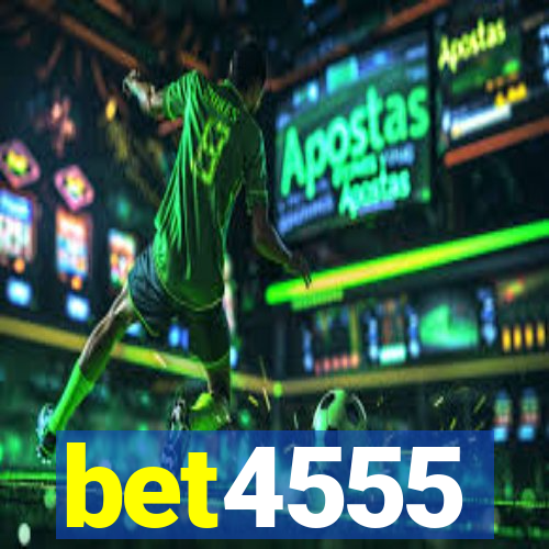 bet4555