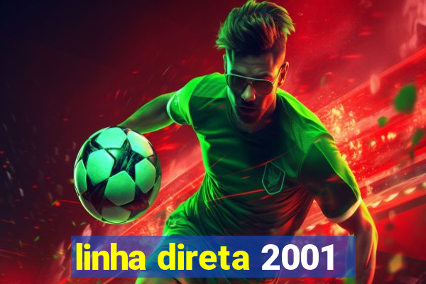 linha direta 2001