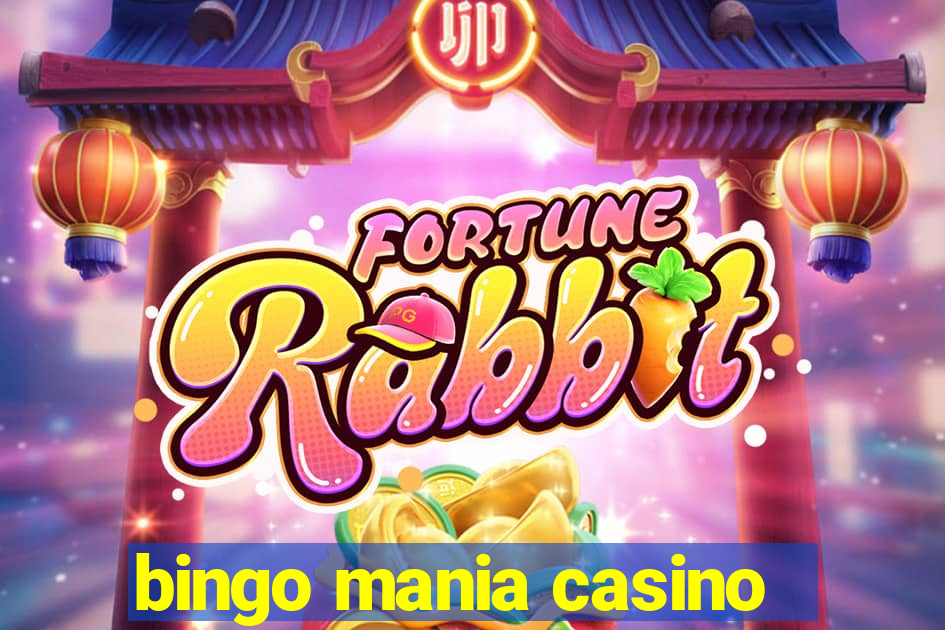 bingo mania casino