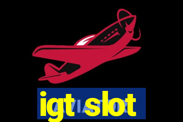 igt slot