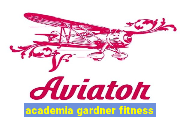 academia gardner fitness