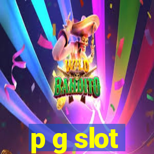 p g slot