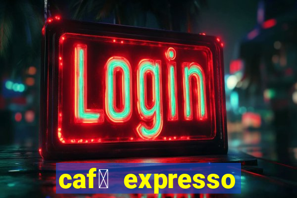 caf茅 expresso patos de minas