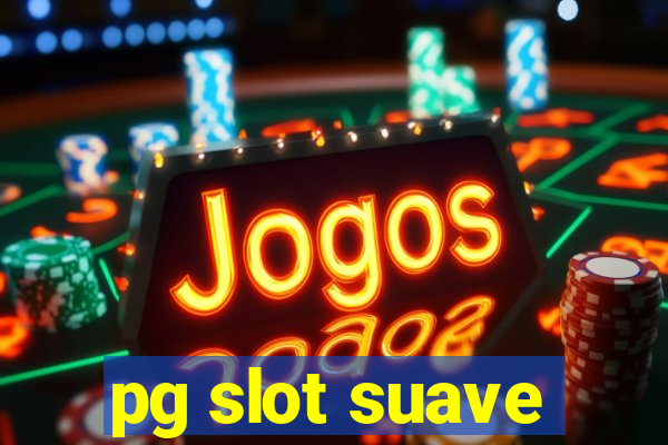 pg slot suave