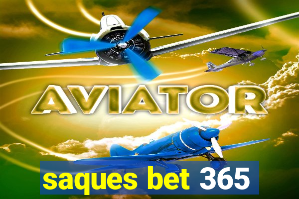 saques bet 365