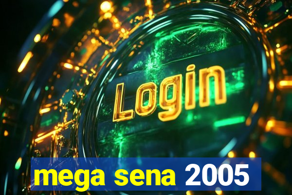 mega sena 2005