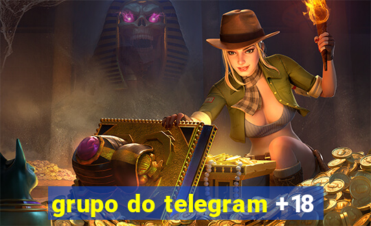 grupo do telegram +18