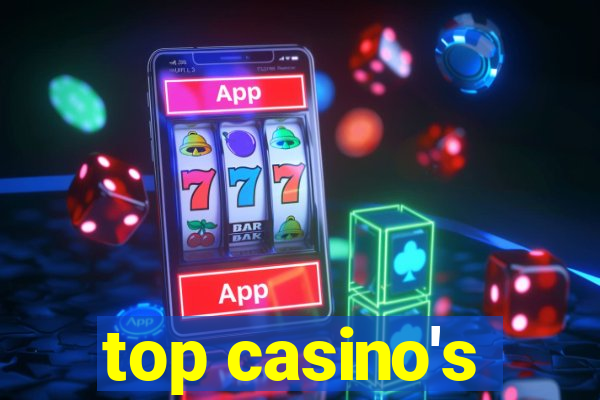 top casino's