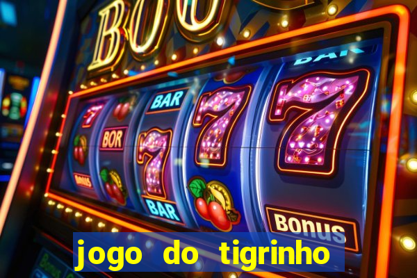 jogo do tigrinho depósito de r$ 5