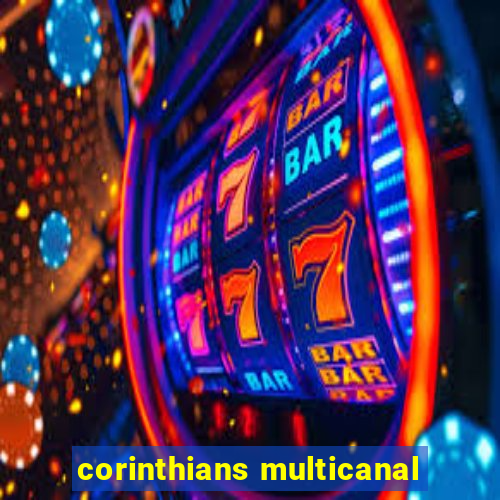 corinthians multicanal