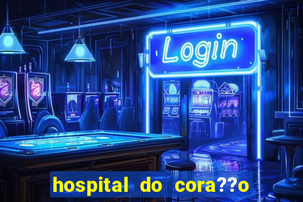 hospital do cora??o em laranjeiras