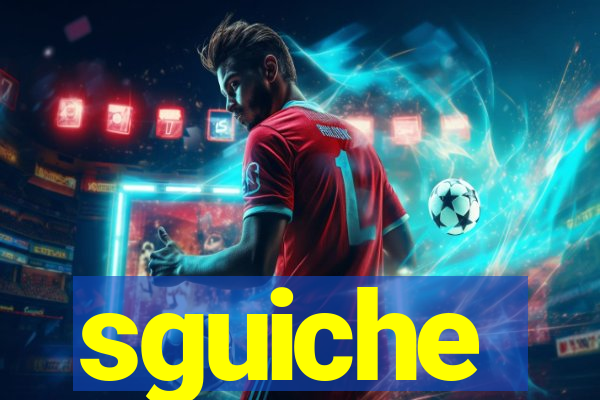 sguiche