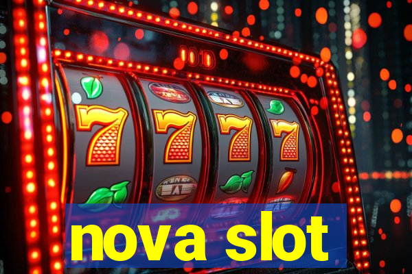 nova slot