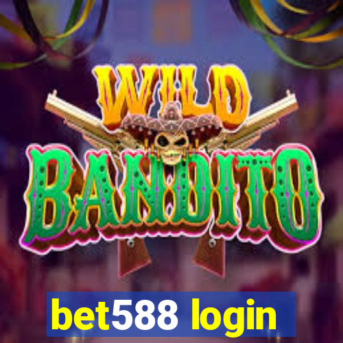 bet588 login