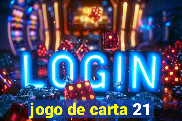 jogo de carta 21