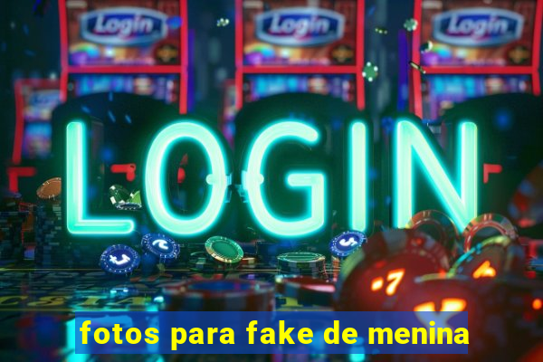 fotos para fake de menina