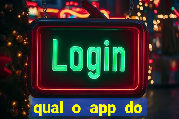 qual o app do jogo do tigrinho