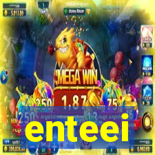 enteei