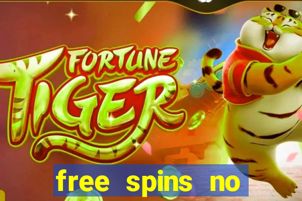 free spins no deposit bonus casino