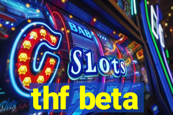 thf beta