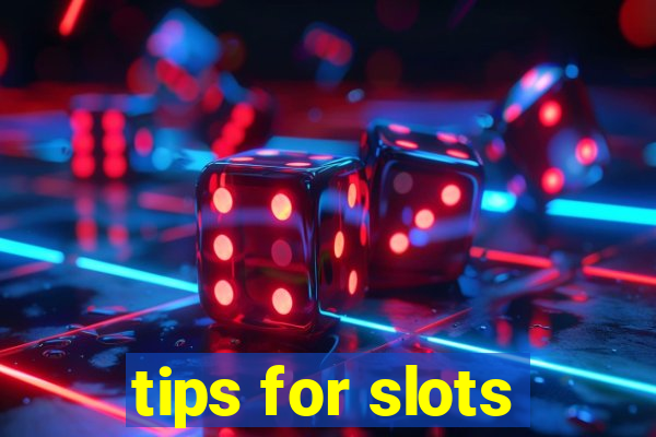 tips for slots