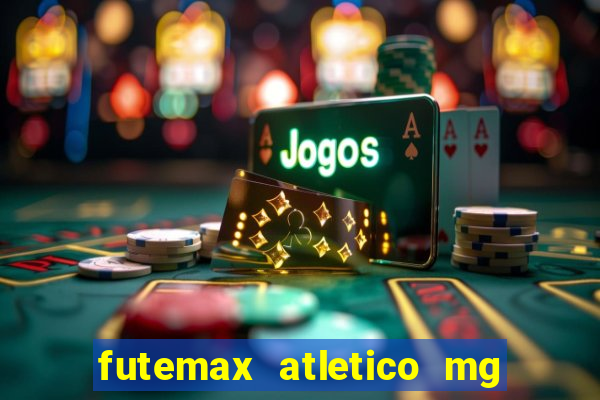 futemax atletico mg x botafogo