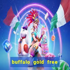 buffalo gold free slot play