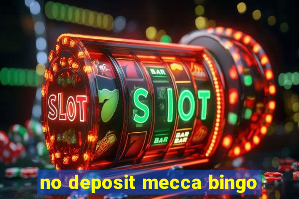 no deposit mecca bingo