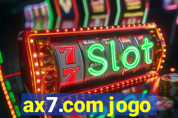 ax7.com jogo