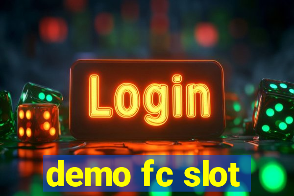 demo fc slot