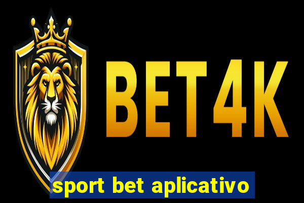 sport bet aplicativo